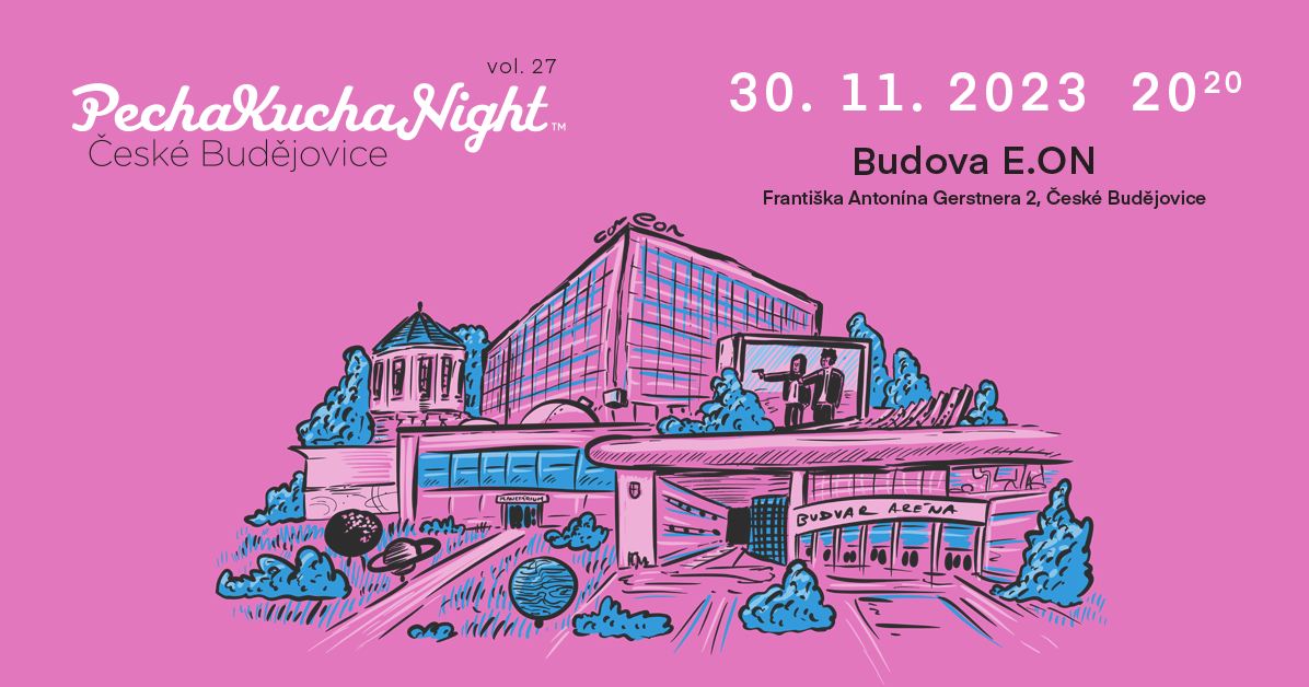 Vystoupení Pecha Kucha Night v ČB